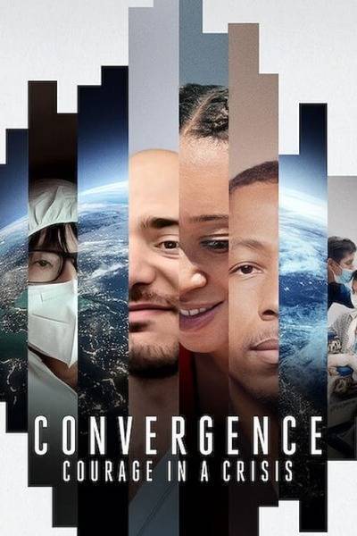 Convergence: Courage in a Crisis Hindi Dubbed Movie Poster (2021)