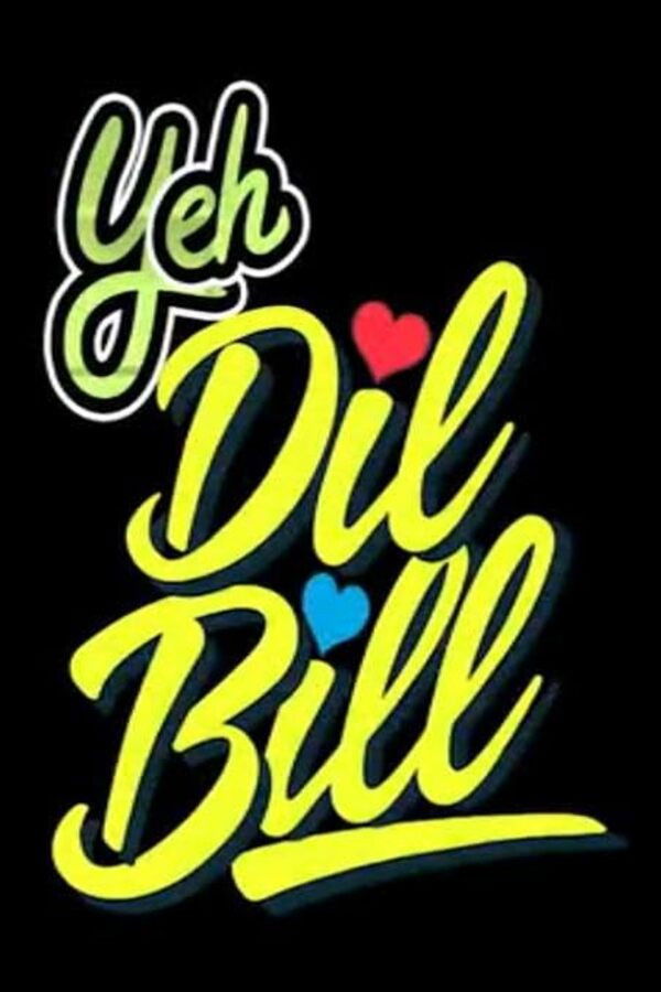 Yeh Dil Bill Hindi Dubbed Movie Poster (2025)